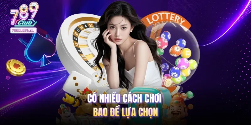 Có nhiều cách chơi bao để lựa chọn