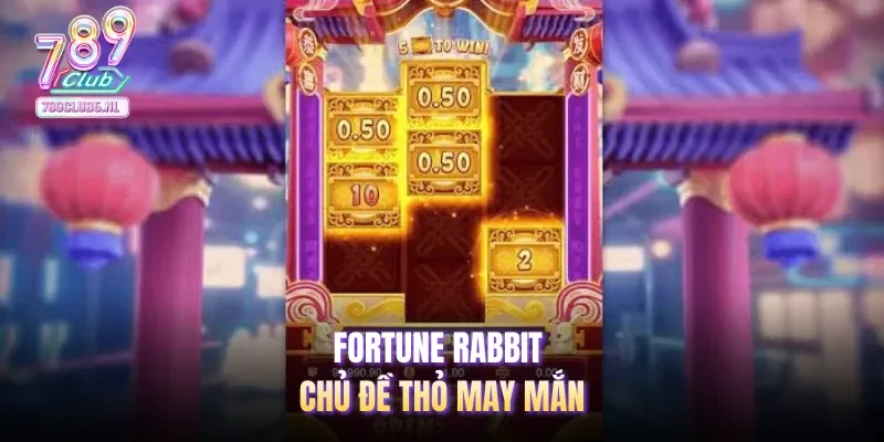 Fortune rabbit chủ đề thỏ may mắn
