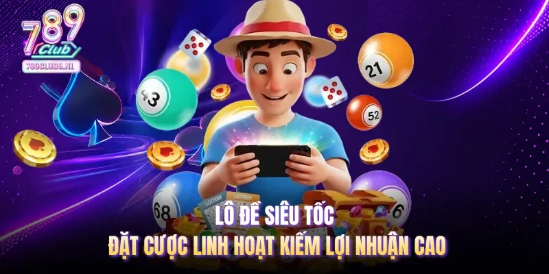 Lô đề siêu tốc