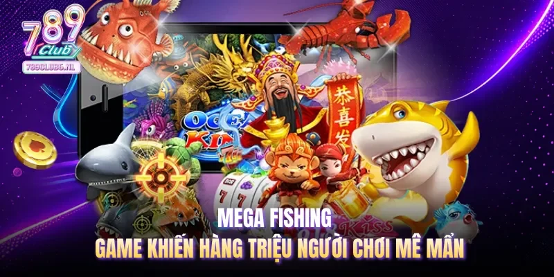 Mega Fishing