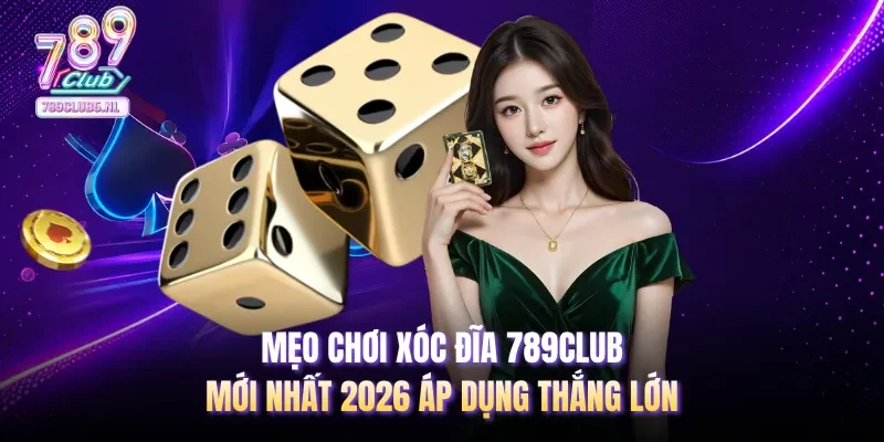Mẹo chơi Xóc Đĩa