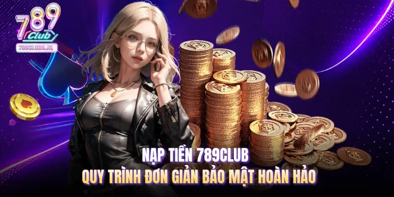 Nạp tiền 789club