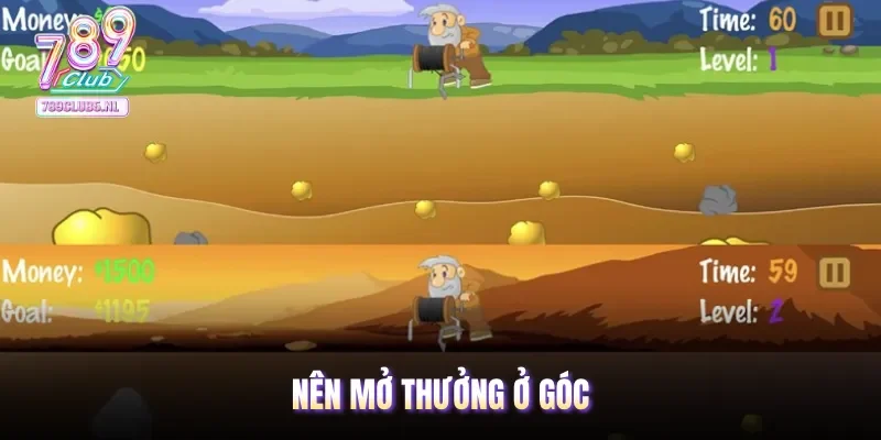 Nên mở thưởng ở góc
