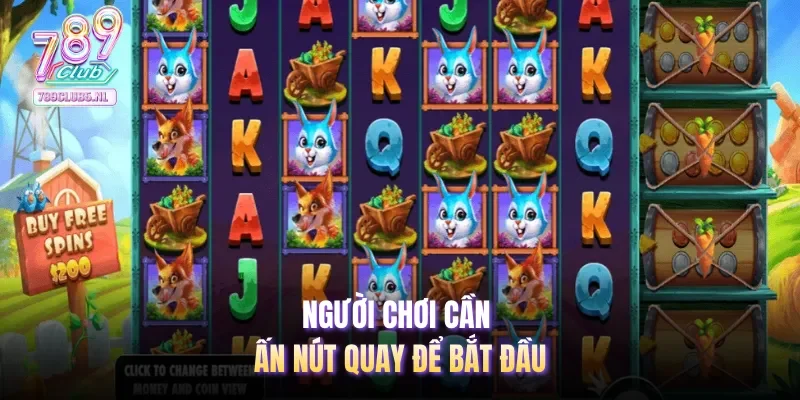 Người chơi cần ấn nút quay để bắt đầu