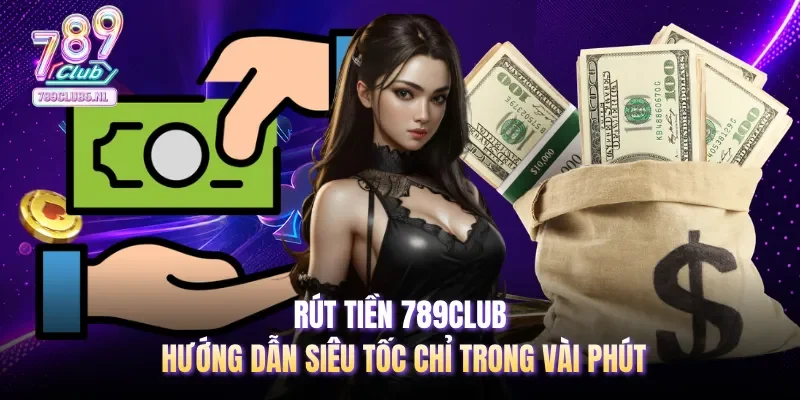 Rút tiền 789club